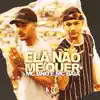 MC BNÓ & MC BAIA NC - Ela Não Me Quer - Single